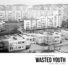 Zagovor - Wasted Youth